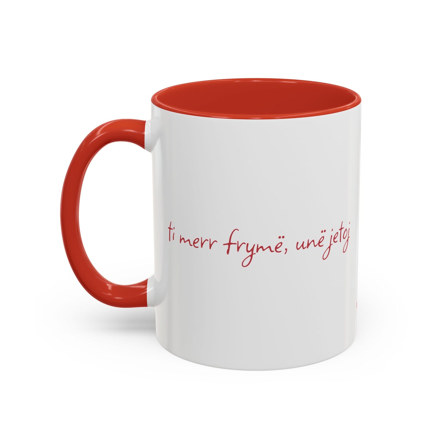 Albanian Quote "You breath, I live" Coffee/Tea Mug