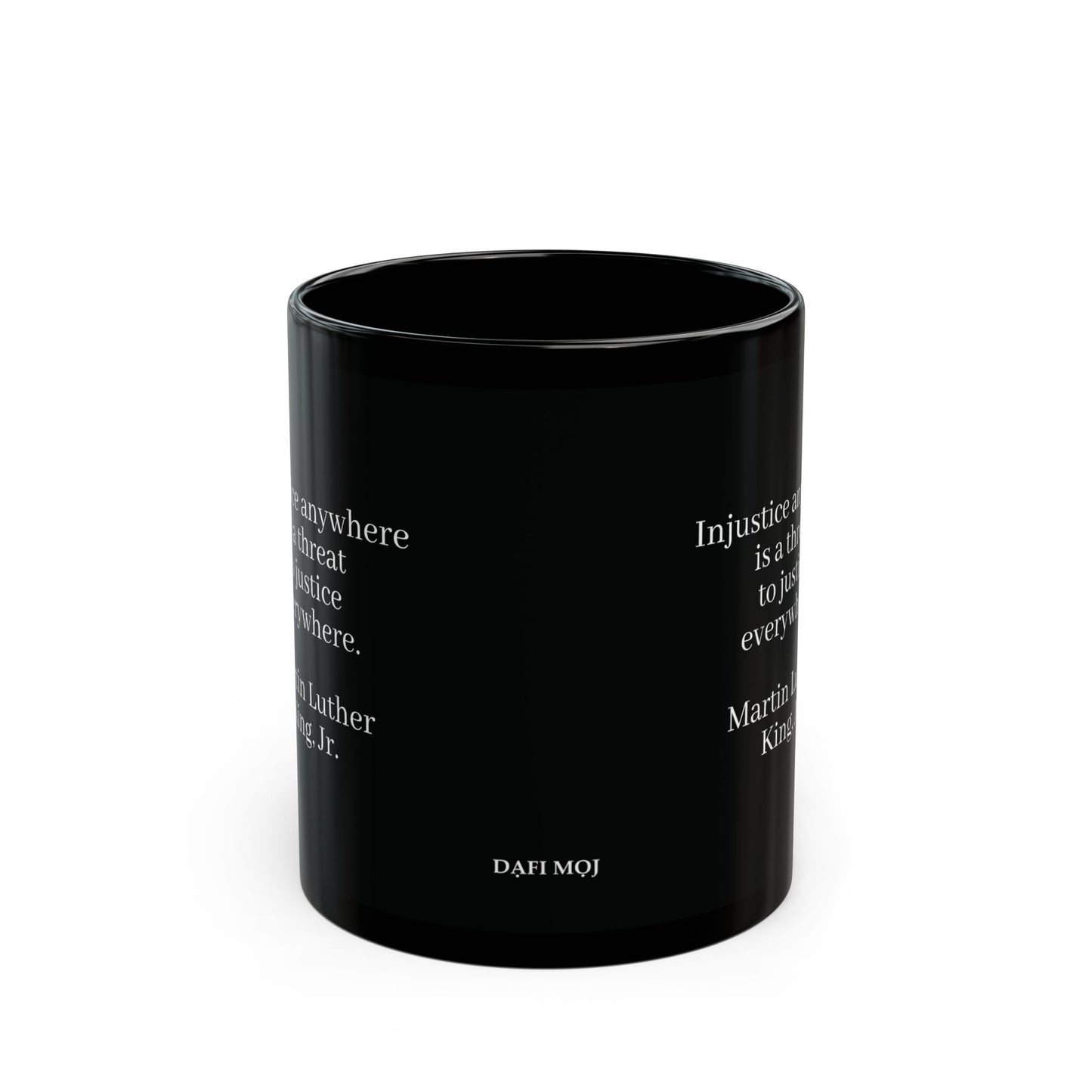 "...Justice Everywhere" MLK Martin Luther King Jr. Quote Mug