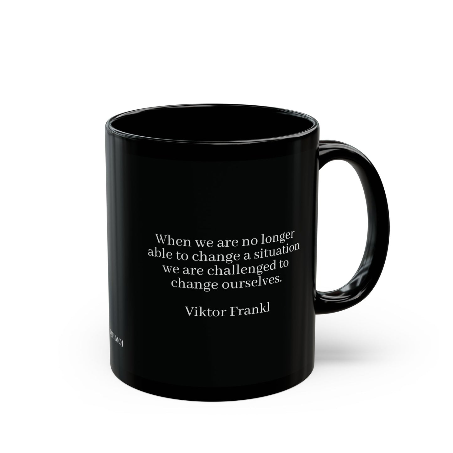 Viktor Frankl Black Mug Quote