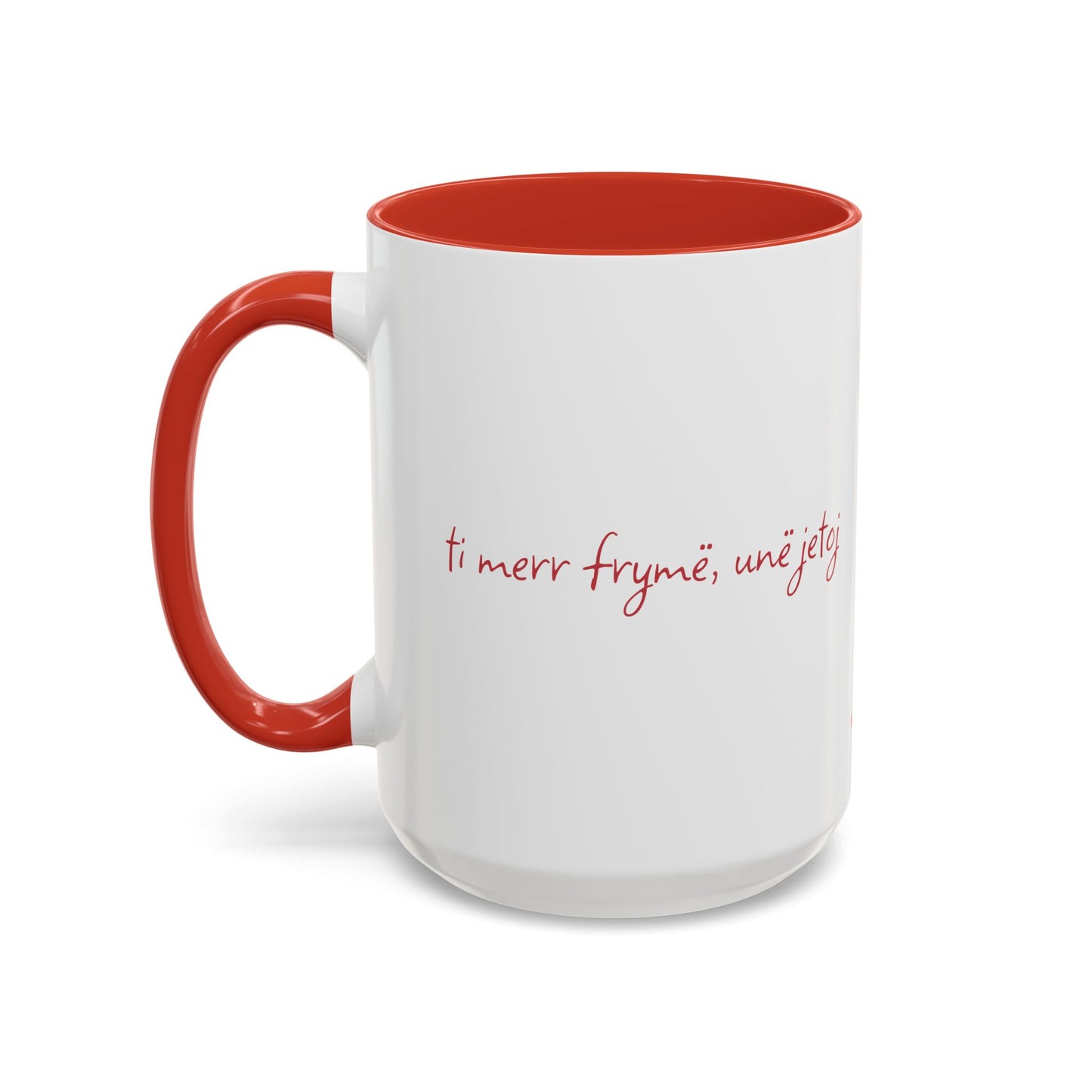 Albanian Quote "You breath, I live" Coffee/Tea Mug